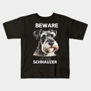 BEWARE OF CUTE SCHNAUZER Kids T-Shirt